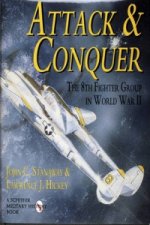 Attack & Conquer: the 8th Fighter Group in Wwii