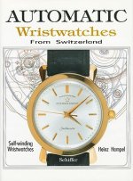 Automatic Wristwatches from Switzerland: Watches that Wind Themselves