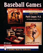 Baseball Games: Home Versions of the National Pastime, 1860s-1960s