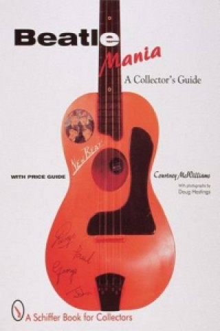 Beatle Mania: A Collectors Guide