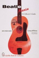 Beatle Mania: A Collectors Guide