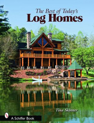 Best of Today's Log Homes, the  Firm