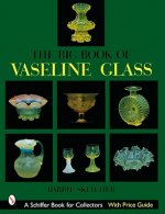 Big Book of Vaseline Glass