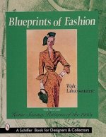 Blueprints of Fashion: Home Sewing Patterns of the 1950s