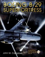 Boeing B-29 Superfortress Vol. II : American Bomber Aircraft in World War II