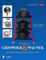 Book of Griswold and Wagner: Favorite * Wapak * Sidney Hollow Ware