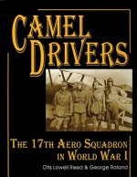 Camel Drivers: The 17th Aero Squadron in WWI