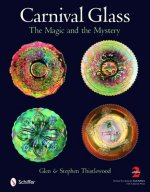 Carnival Glass: The Magic and the Mystery