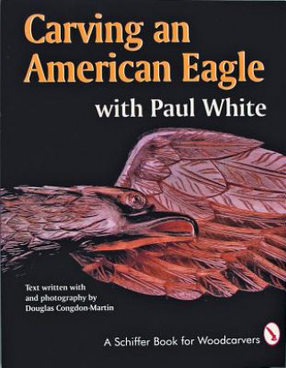 Carving an American Eagle with Paul White