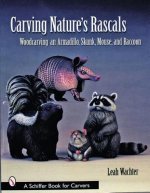 Carving Nature's Rascals