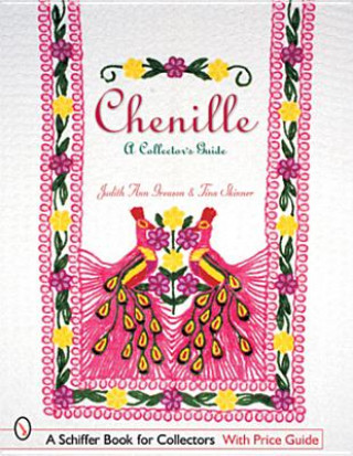 Chenille: A Collectors Guide