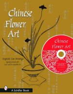 Chinese Flower Art: Line Drawings with CD
