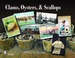 Clams, Oysters, and Scalls: An Illustrated History