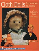 Cloth Dolls, from Ancient to Modern: A Collectors Guide