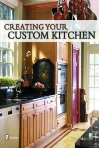 Creating Your Custom Kitchen