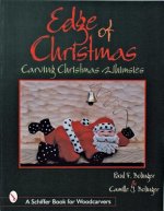 Edge of Christmas: Carving Christmas Whimsies