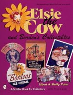 Elsie the Cow and Borden's Collectibles: An Unauthorized Handbook and Price Guide