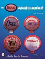 Esso Collectibles Handbook: Memorabilia from Standard Oil of New Jersey