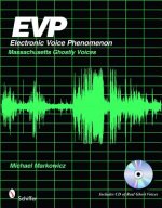 EVP: Electronic Voice Phenomenon: Massachusetts Ghsotly Voices