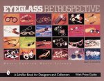 Eyeglass Retrpective: Where Fashion Meets Science