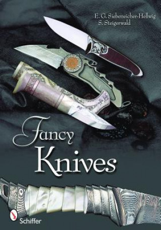 Fancy Knives: A Complete Analysis and Introduction to Make Your Own
