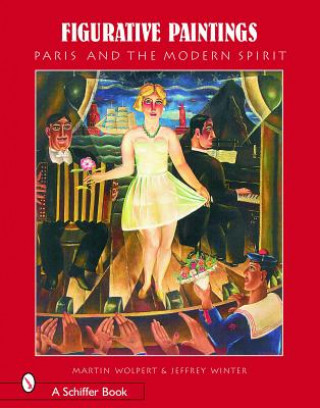 Figurative Paintings: Paris and The Modern Spirit