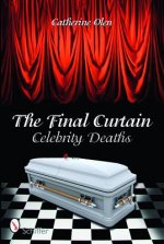 Final Curtain: Celebrity Deaths