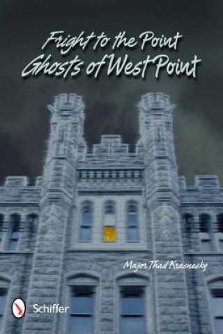 Fright to the Point: Ghosts of West Point