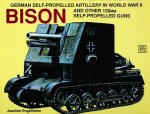 German Self-Prelled Artillery in WWII - Bison: Bison