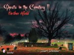 Ghts in the Cemetery II: Farther Afield