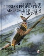 Guide to the Russian Federation  Air Force Museum at Monini