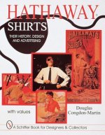 Hathaway Shirts: Their History, Design, and Advertising
