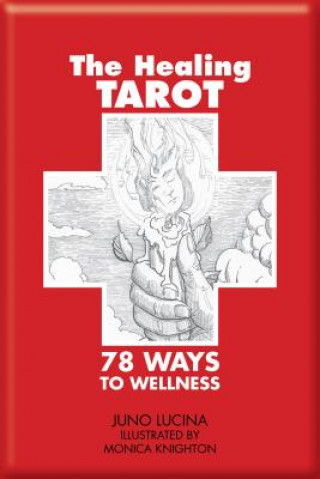 Healing Tarot: 78 Ways to Wellness