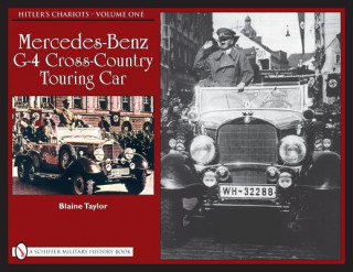 Hitler's Chariots: Vol 1, Mercedes-Benz G-4 Crs-Country Touring Car