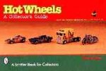 Hot Wheels: A Collectors Guide