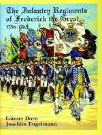 Infantry Regiments of Frederick the Great 1756-1763