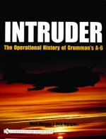 Intruder:: The erational History of Grummans A-6