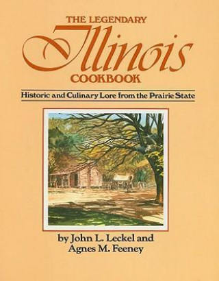 Legendary Illinois Cookbook