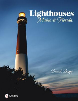 Lighthouses: Maine to Florida
