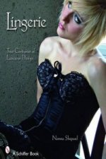 Lingerie: Two Centuries of Luscious Design