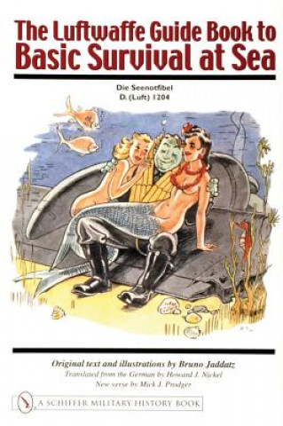Luftwaffe Guide Book to Basic Survival at Sea