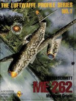 Messerschmitt Me 262: Luftwaffe Profile Series 1
