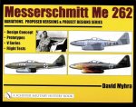 Messerschmitt Me 262: Variations, Pred Versions and Project Designs Series: Design Concept, Prototypes, V Series, Flight Tests