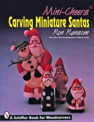 Mini-Cheers: Carving Miniature Santas