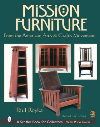 Mission Furniture: From the American Arts and Crafts Movement