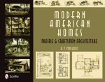 Modern American Homes: Prairie and Craftsman Architecture