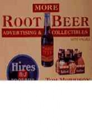 More Root Beer Advertising & Collectibles