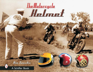 Motorcycle Helmet: The 1930s-1990s