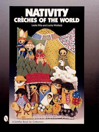 Nativity: Creches of the World