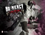 No Mercy: Roller Derby Life on the Track